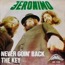 Jeronimo : Never Goin' Back - The Key